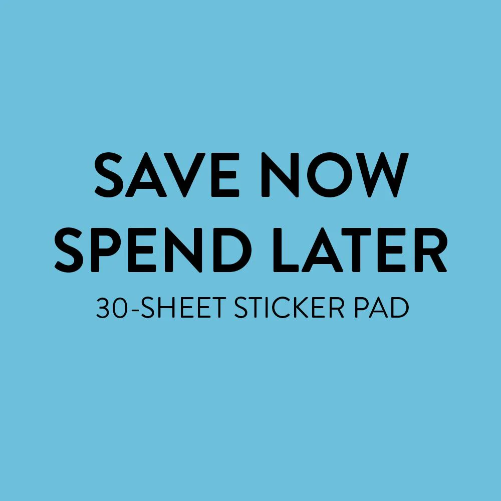 Value Pack Stickers - Save Now Spend Later 5 Value Pack Stickers - Save Now Spend Later