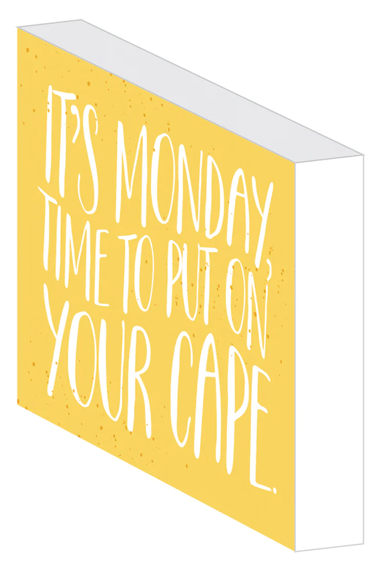 Quote Block - Put On Your Cape